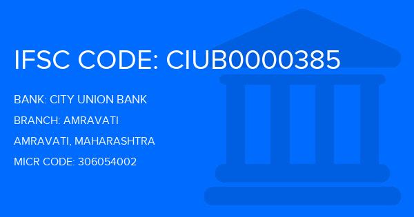 City Union Bank (CUB) Amravati Branch IFSC Code