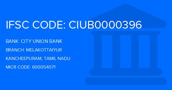 City Union Bank (CUB) Melakottaiyur Branch IFSC Code