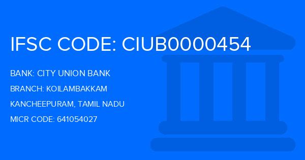 City Union Bank (CUB) Koilambakkam Branch IFSC Code
