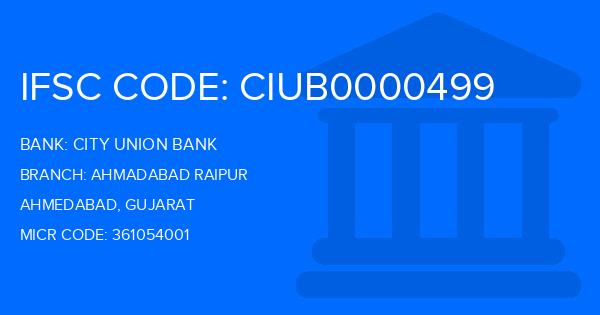 City Union Bank (CUB) Ahmadabad Raipur Branch IFSC Code