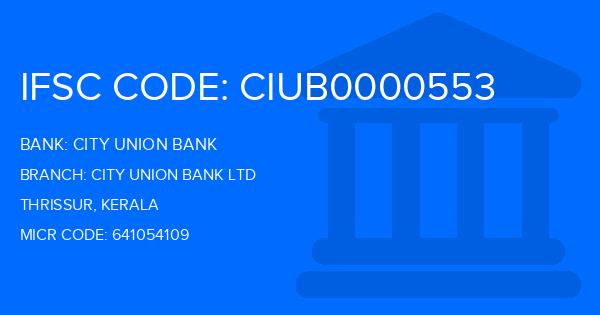 City Union Bank (CUB) City Union Bank Ltd Branch IFSC Code