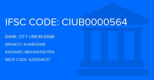 City Union Bank (CUB) Kharghar Branch IFSC Code