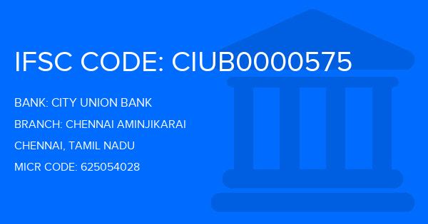 City Union Bank (CUB) Chennai Aminjikarai Branch IFSC Code