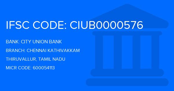 City Union Bank (CUB) Chennai Kathivakkam Branch IFSC Code