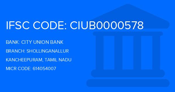 City Union Bank (CUB) Shollinganallur Branch IFSC Code