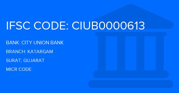 City Union Bank (CUB) Katargam Branch IFSC Code