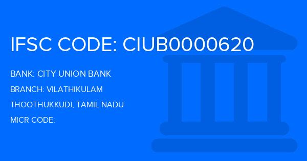 City Union Bank (CUB) Vilathikulam Branch IFSC Code