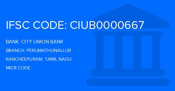 City Union Bank (CUB) Perumathunallur Branch IFSC Code