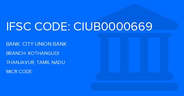 City Union Bank (CUB) Kothangudi Branch IFSC Code