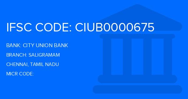 City Union Bank (CUB) Saligramam Branch IFSC Code