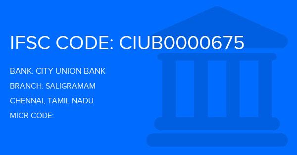 City Union Bank (CUB) Saligramam Branch IFSC Code