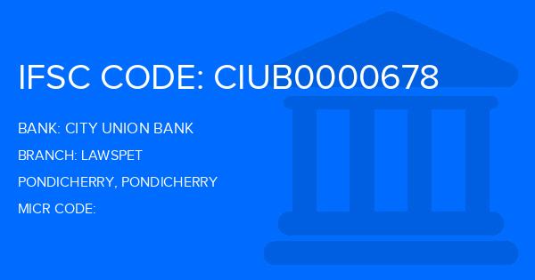 City Union Bank (CUB) Lawspet Branch IFSC Code