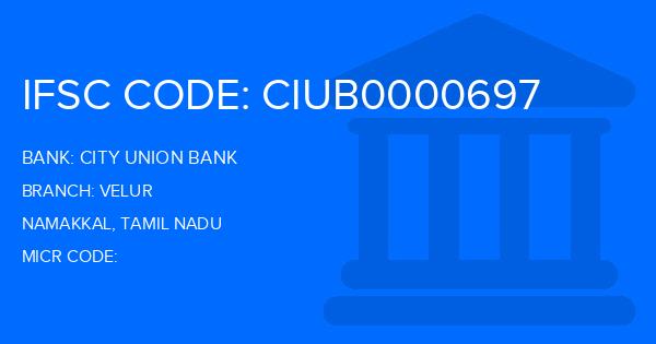 City Union Bank (CUB) Velur Branch IFSC Code