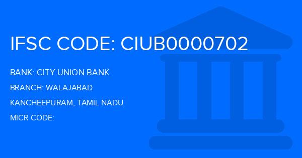 City Union Bank (CUB) Walajabad Branch IFSC Code