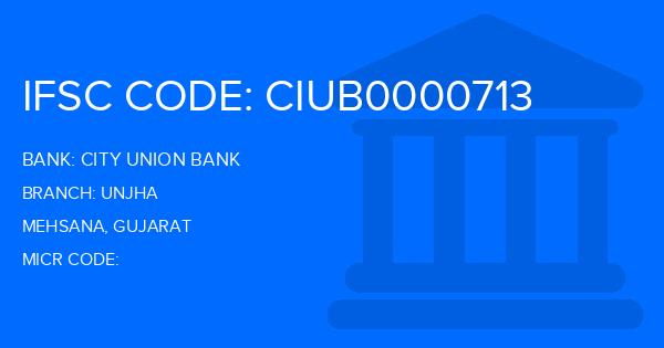 City Union Bank (CUB) Unjha Branch IFSC Code