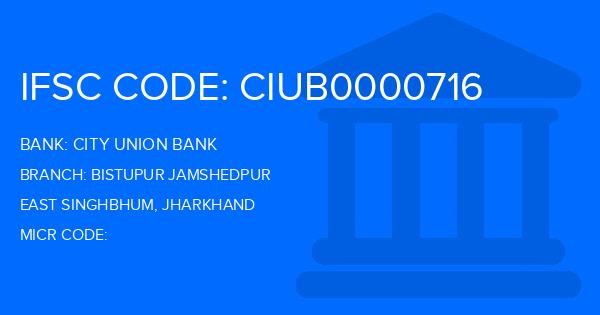 City Union Bank (CUB) Bistupur Jamshedpur Branch IFSC Code