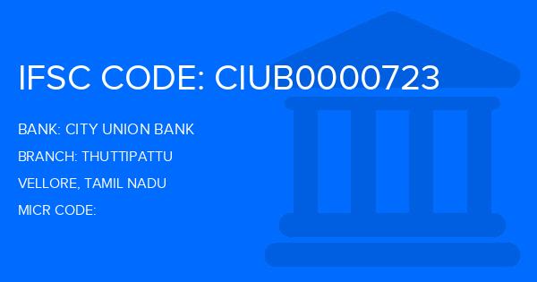 City Union Bank (CUB) Thuttipattu Branch IFSC Code