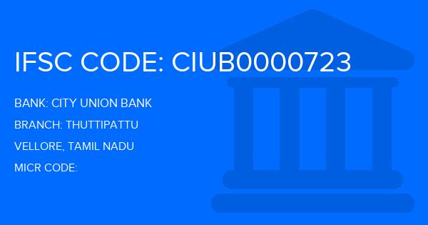 City Union Bank (CUB) Thuttipattu Branch IFSC Code