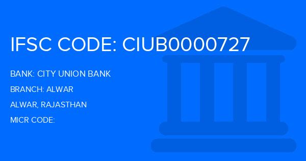City Union Bank (CUB) Alwar Branch IFSC Code