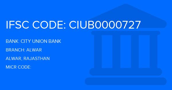 City Union Bank (CUB) Alwar Branch IFSC Code