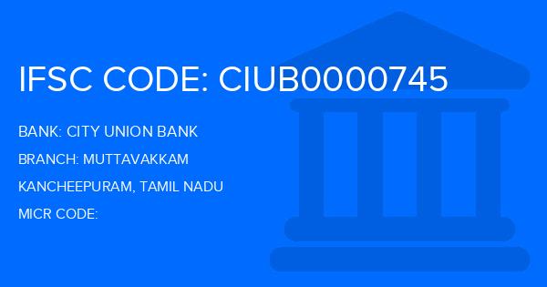 City Union Bank (CUB) Muttavakkam Branch IFSC Code