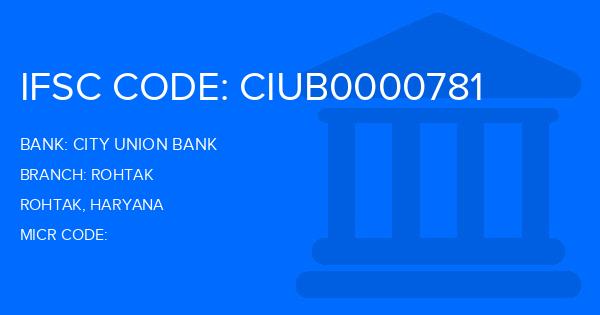 City Union Bank (CUB) Rohtak Branch IFSC Code