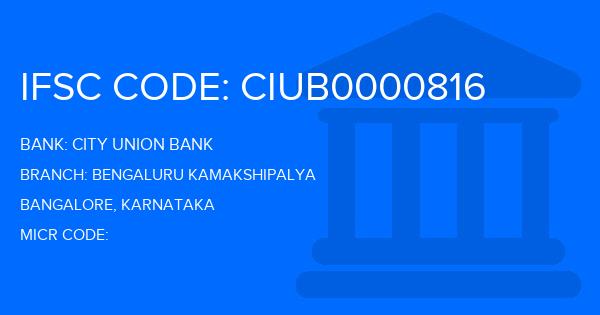 City Union Bank (CUB) Bengaluru Kamakshipalya Branch IFSC Code