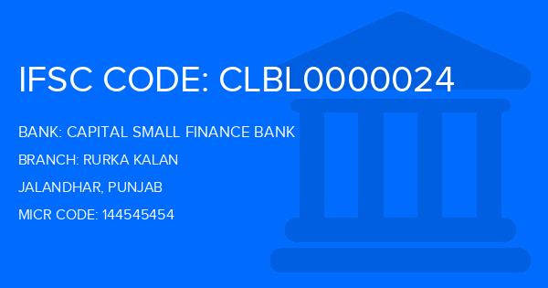 Capital Small Finance Bank Rurka Kalan Branch IFSC Code