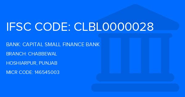 Capital Small Finance Bank Chabbewal Branch IFSC Code
