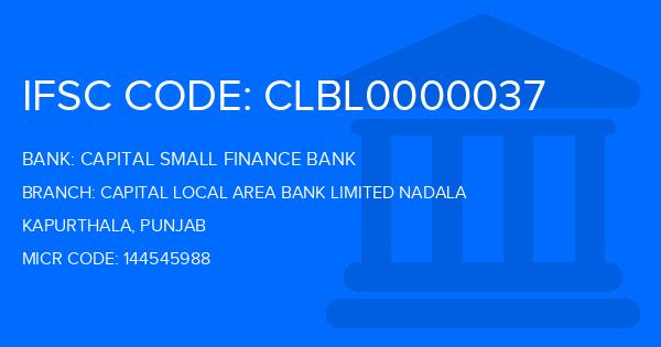 Capital Small Finance Bank Capital Local Area Bank Limited Nadala Branch IFSC Code