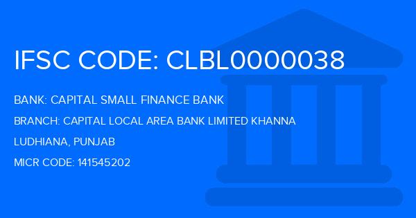 Capital Small Finance Bank Capital Local Area Bank Limited Khanna Branch IFSC Code