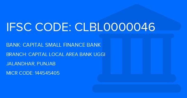 Capital Small Finance Bank Capital Local Area Bank Uggi Branch IFSC Code