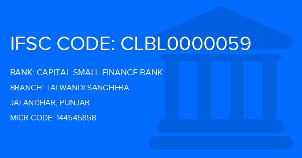 Capital Small Finance Bank Talwandi Sanghera Branch IFSC Code
