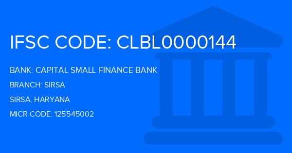 Capital Small Finance Bank Sirsa Branch IFSC Code