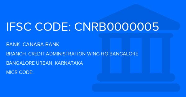 Canara Bank Credit Administration Wing Ho Bangalore Branch IFSC Code