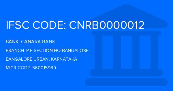 Canara Bank P E Section Ho Bangalore Branch IFSC Code