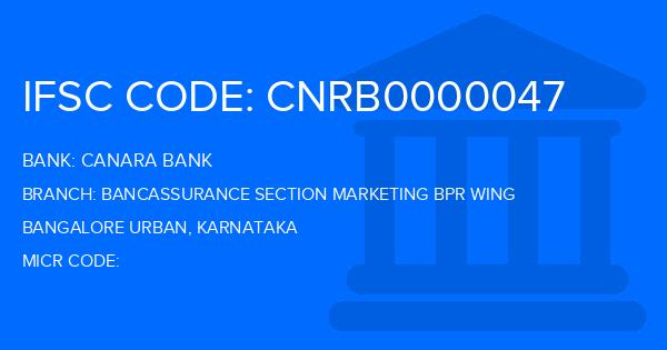 Canara Bank Bancassurance Section Marketing Bpr Wing Branch IFSC Code