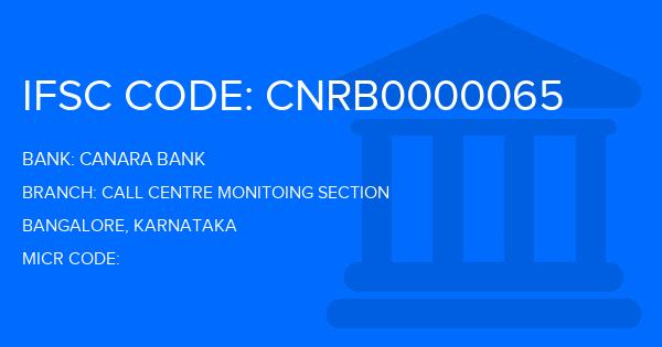 Canara Bank Call Centre Monitoing Section Branch IFSC Code