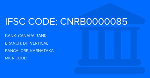 Canara Bank Dit Vertical Branch IFSC Code