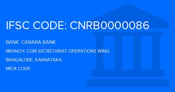 Canara Bank Cgm Secretariat Operations Wing Branch IFSC Code
