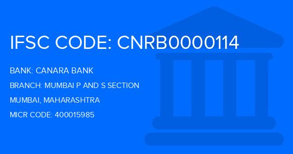 Canara Bank Mumbai P And S Section Branch IFSC Code