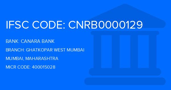 Canara Bank Ghatkopar West Mumbai Branch IFSC Code