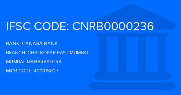 Canara Bank Ghatkopar East Mumbai Branch IFSC Code