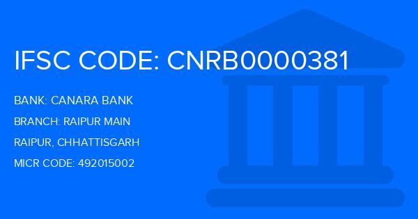 Canara Bank Raipur Main Branch IFSC Code