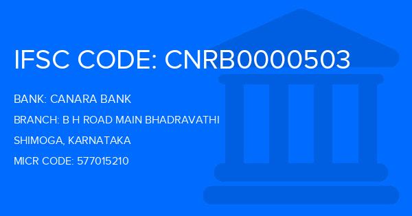 Canara Bank B H Road Main Bhadravathi Branch IFSC Code