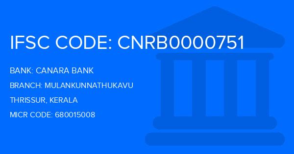 Canara Bank Mulankunnathukavu Branch IFSC Code