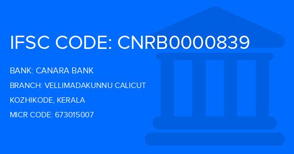 Canara Bank Vellimadakunnu Calicut Branch IFSC Code