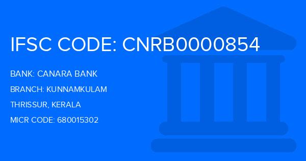 Canara Bank Kunnamkulam Branch IFSC Code