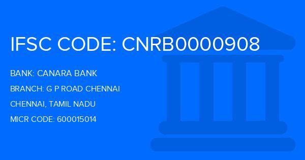 Canara Bank G P Road Chennai Branch IFSC Code