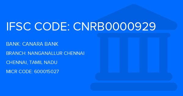 Canara Bank Nanganallur Chennai Branch IFSC Code